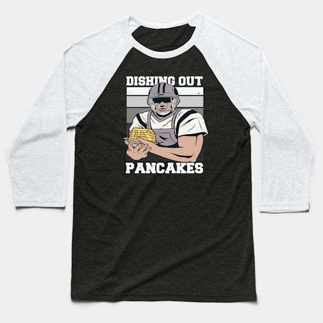 Offensive Lineman Dishing Out Pancakes // Funny Football O Line Meme Baseball T-Shirt by SLAG_Creative